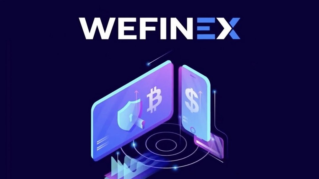 Wefinex là gì mà đang tạo nên cơn sốt trên thị trường như vậy?