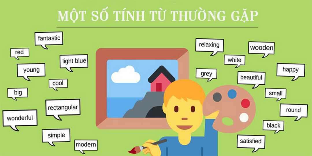 Tính từ được dùng để mô tả màu sắc, kích cỡ,