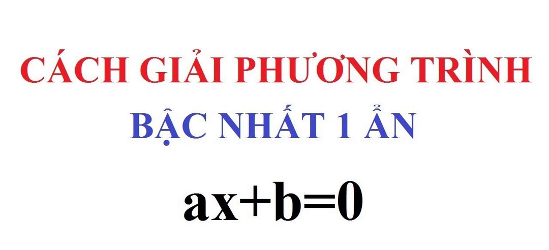 Định nghĩa về phương trình bậc nhất một ẩn